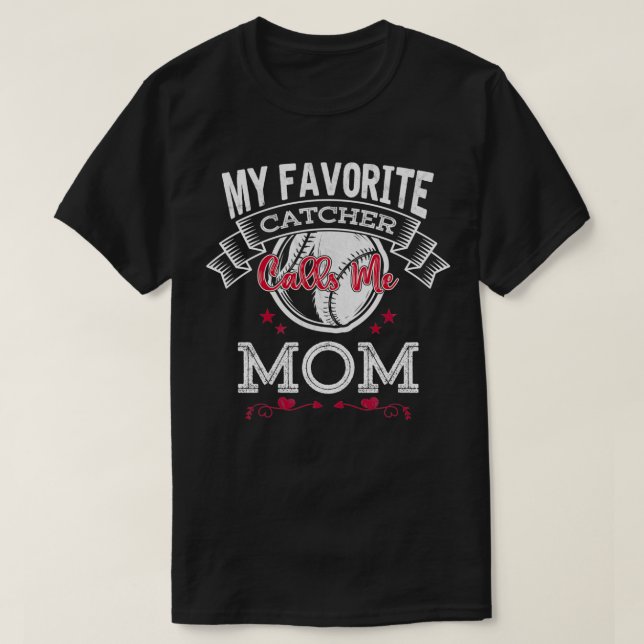 Min favoriter Catcher mig att kalla mig Mamma lust T Shirt (Design framsida)