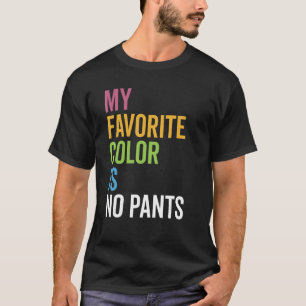 Min favoritFärg är inget Byxor-Pride, HBT Humor T Shirt