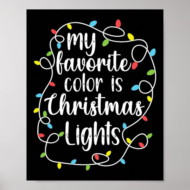Min Favoritfärg Är Julbelysning  Poster (Framsidan)