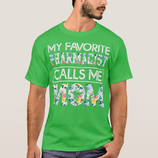 Min favoritfarmaceut kallar mig mamma 3 t shirt