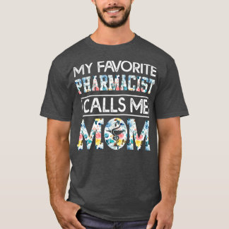 Min favoritfarmaceut kallar mig mamma 7 t shirt