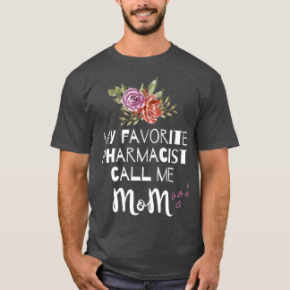 Min favoritfarmaceut kallar mig Mamma Womens Pharm T Shirt