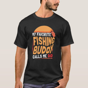 Min favoritfiskebuddy kallar mig Pappa Buddies Fis T Shirt