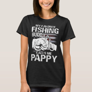 Min favoritfiskebuddy kallar mig Pappy T Shirt