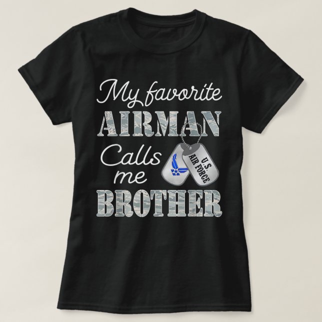 Min favoritflygman kallar mig Brother Luft Force B T Shirt (Design framsida)