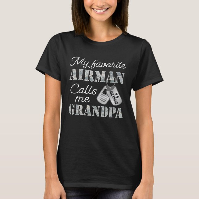 Min favoritflygman kallar mig Grandpa USAF Grandpa T Shirt (Framsida)