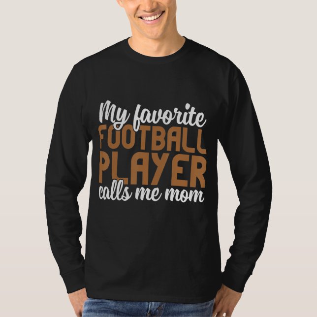 Min favoritfotbollspelare kallar mig Mamma T Shirt (Framsida)