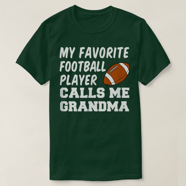 Min favoritfotbollspelare kallar mig mormor t shirt (Design framsida)