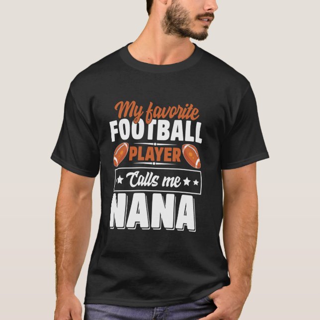 Min favoritfotbollspelare kallar mig Nana Cute T Shirt (Framsida)