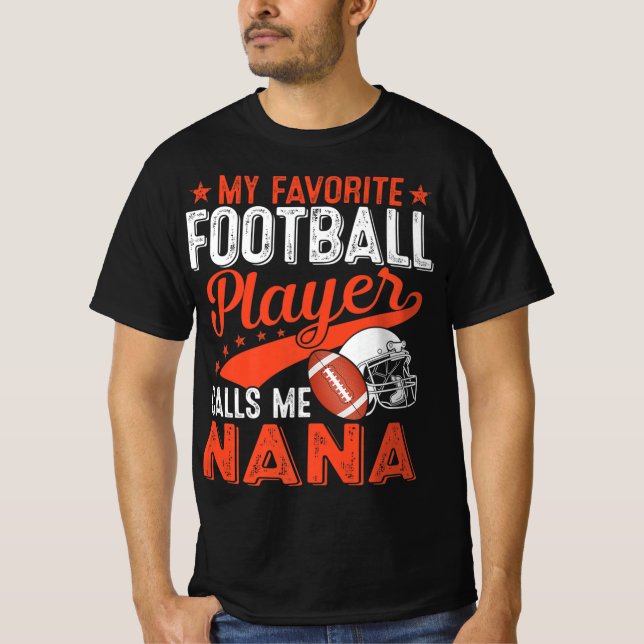 Min favoritfotbollspelare kallar mig Nana-fotboll T Shirt (Framsida)