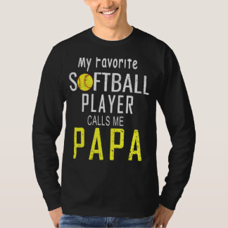Min favoritfotbollspelare kallar mig Pappa Far T Shirt
