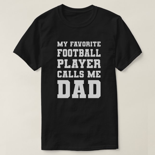 Min favoritfotbollspelare kallar mig Pappa T Shirt (Design framsida)