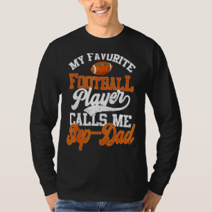 Min favoritfotbollspelare kallar mig Steg Pappa T Shirt