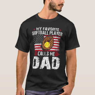 Min favoritfotbollspelare ringer mig Pappa-softbal T Shirt