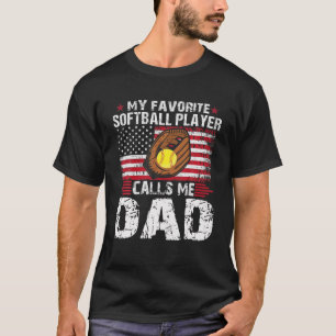 Min favoritfotbollspelare ringer mig Pappa-Softbal T Shirt