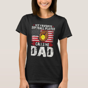Min favoritfotbollspelare ringer mig Pappa-softbal T Shirt