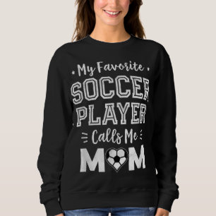 Min favoritfotbollsspelare anropar mig Mamma Cute T Shirt
