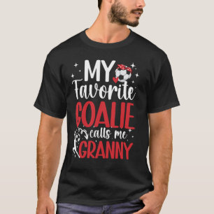 Min favoritfotbollsspelare Goalie Granny Soccer Go T Shirt