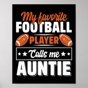 Min favoritfotbollsspelare kallar mig Auntie Mothe Poster