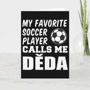 Min favoritfotbollsspelare kallar mig Deda tjeckis Kort