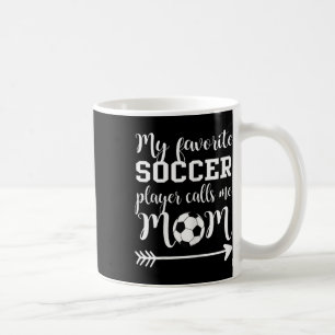 Min favoritfotbollsspelare kallar mig mamma kaffemugg