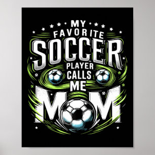 Min Favoritfotbollsspelare Kallar Mig Mamma Söt Mo Poster
