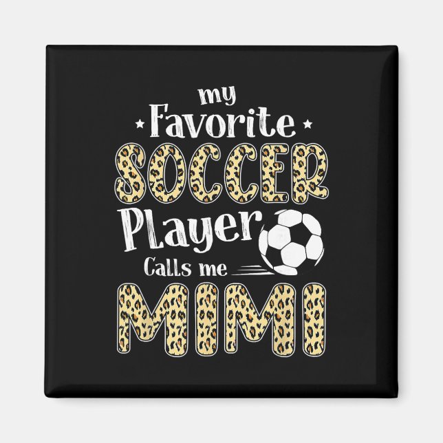 Min Favoritfotbollsspelare Kallar Mig Mimi Leopard Magnet (Framsidan)