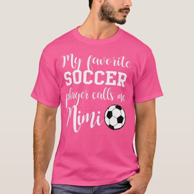 Min favoritfotbollsspelare kallar mig Mimi T Shirt (Framsida)