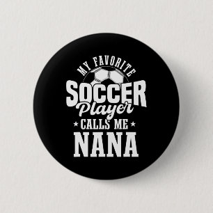 Min favoritfotbollsspelare kallar mig Nana Rolig f Knapp