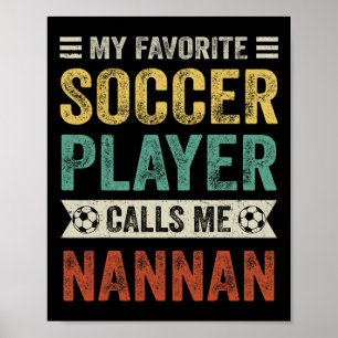 Min favoritfotbollsspelare kallar mig Nannan Mor Poster