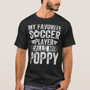 Min favoritfotbollsspelare kallar mig poppy Coach T Shirt