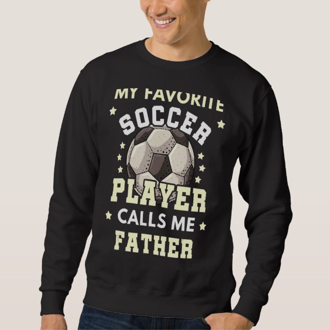 Min favoritfotbollsspelare ringer mig Far Lång Ärmad Tröja (Framsida)