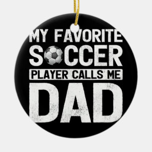 Min favoritfotbollsspelare ringer mig Pappa Far Julgransprydnad Keramik