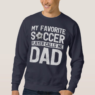 Min favoritfotbollsspelare ringer mig Pappa Far Lång Ärmad Tröja
