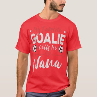 Min favoritgoalie kallar mig Nana Ocer Player Gra T Shirt