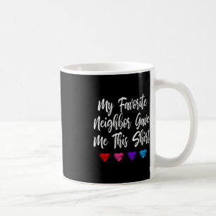 Min favoritgranne gav mig den här Roligten Kaffemugg