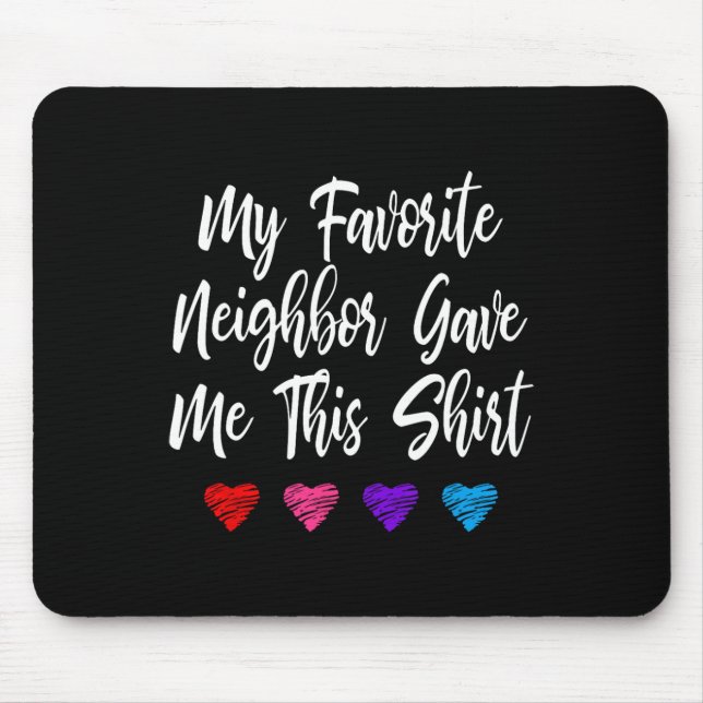 Min favoritgranne gav mig den här Roligten Musmatta (Framsidan)