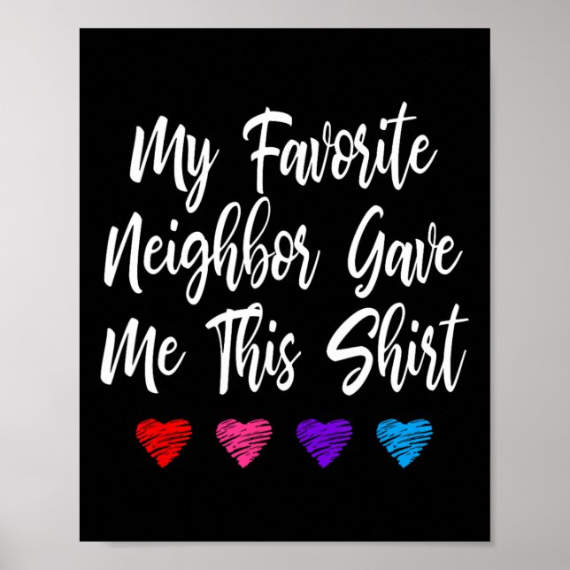 Min favoritgranne gav mig den här Roligten Poster (Framsidan)