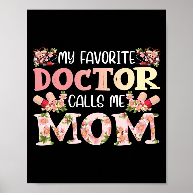 Min favoritgrupp Doktor kallar mig Mamma Funny Med Poster (Framsidan)