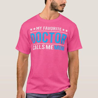 Min favoritgrupp Doktor kallar mig Mamma T Shirt D