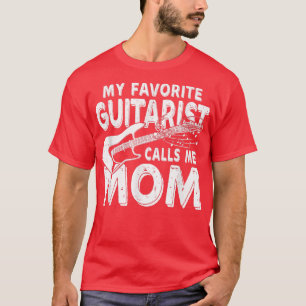 Min favoritGuitarist kallar mig Mamma Funny T Shirt