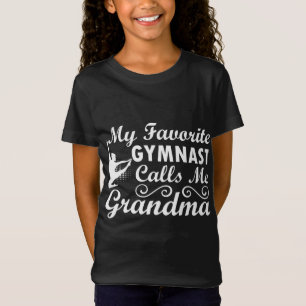Min favoritgymnast kallar mig farmor Gymnastisk Hu T Shirt