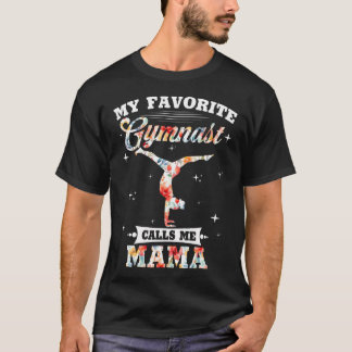 Min Favoritgymnast Kallar Mig Mama Blommig Gymnast T Shirt