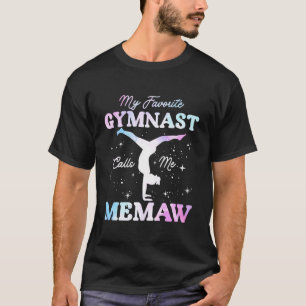 Min favoritgymnast kallar mig Memaw Gymnastics Mor T Shirt