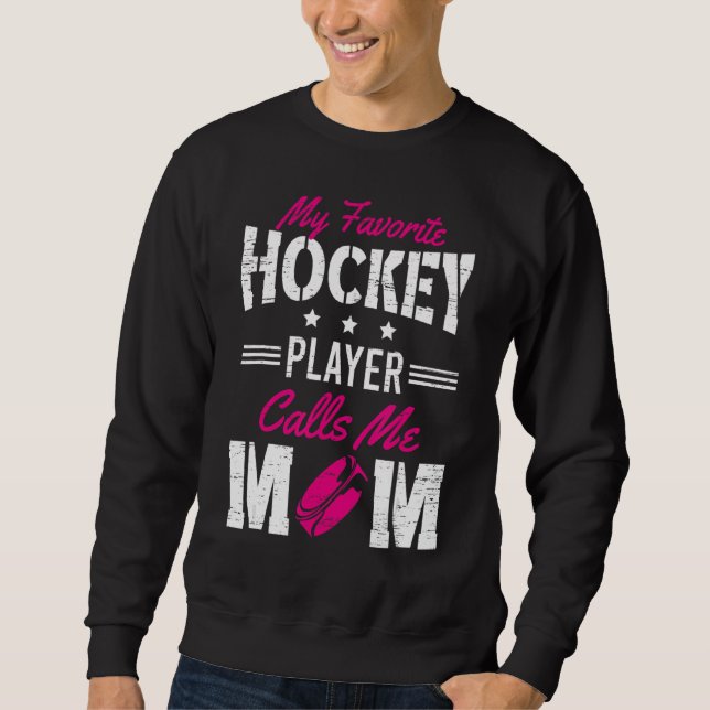 Min favorithockey Player kallar mig Mamma Mor Da Lång Ärmad Tröja (Framsida)