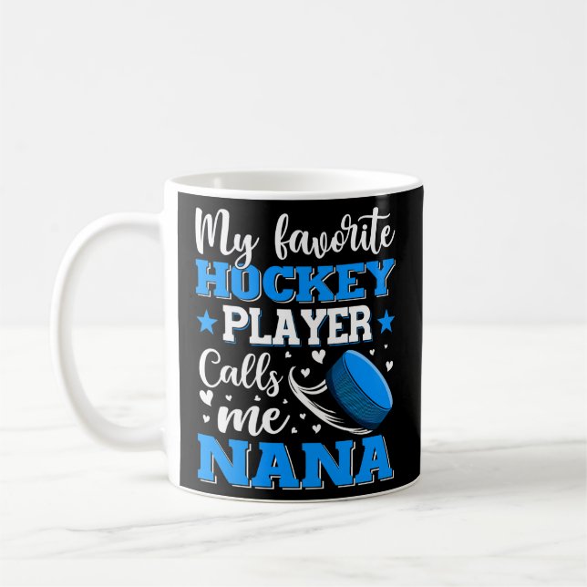 Min favorithockey Player kallar mig Nana Mor D Kaffemugg (Vänster)