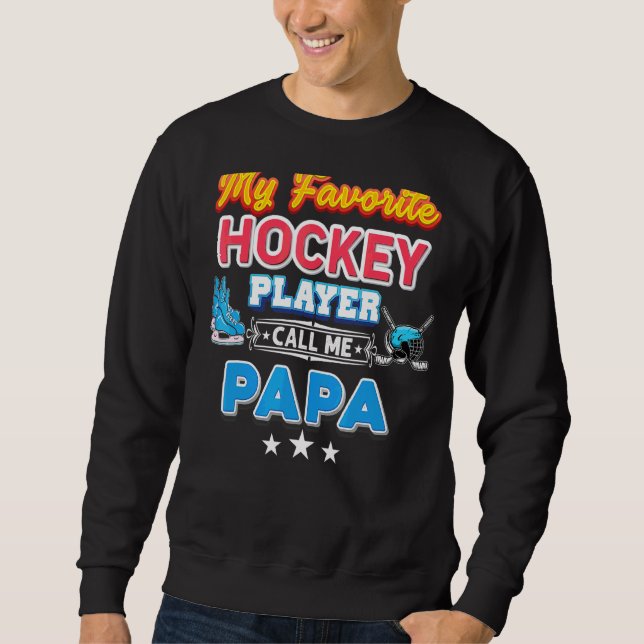 Min favorithockey Player kallar mig Pappa Far Lång Ärmad Tröja (Framsida)