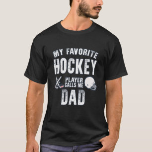Min favorithockey-spelare kallar mig pappa far s d t shirt