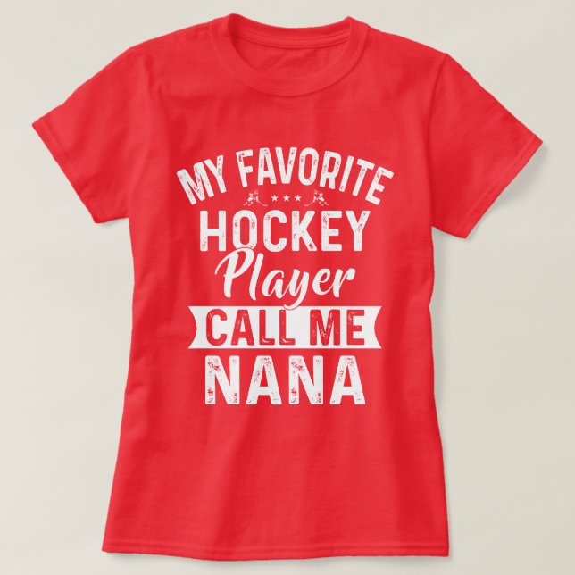 Min favorithockeyspelare kallar mig Nana T Shirt (Design framsida)