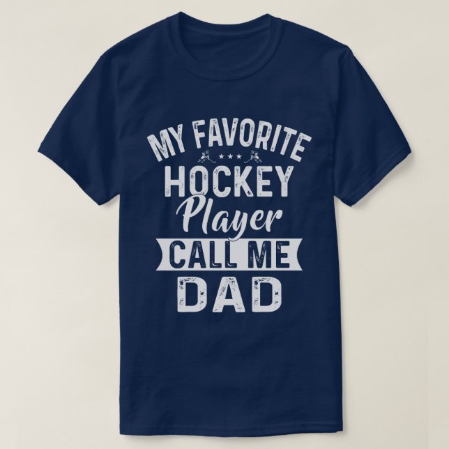 Min favorithockeyspelare kallar mig Pappa T Shirt (Design framsida)